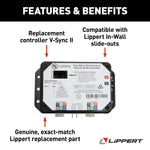 Lippert Slide Out Control Module, V-Sync2, Number On Board 13398-D0, If Replacing 13398-C Order Wire Harness 247768 - 211852