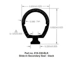 AP Products Slide Out Seal, 13/16 in Width x 11/16 in Height x 30 ft Length, Black - 018-338-BLK
